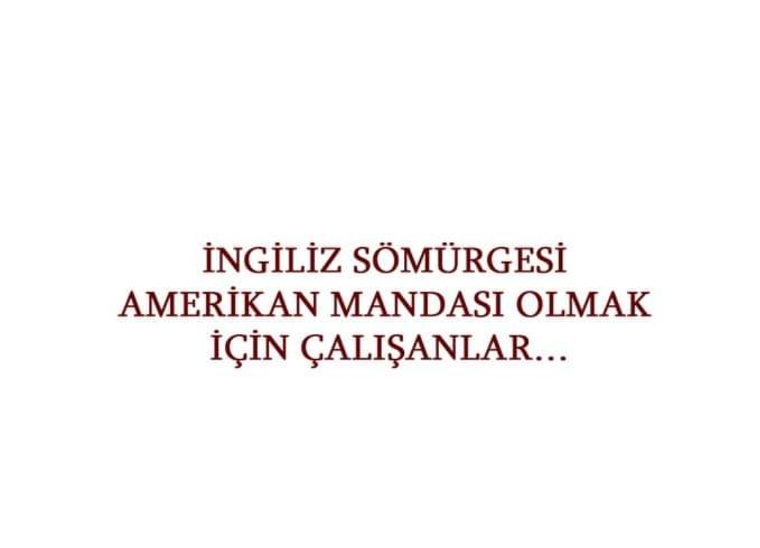 İNGİLİZ SÖMÜRÜSÜ AMERİKAN MANDASI